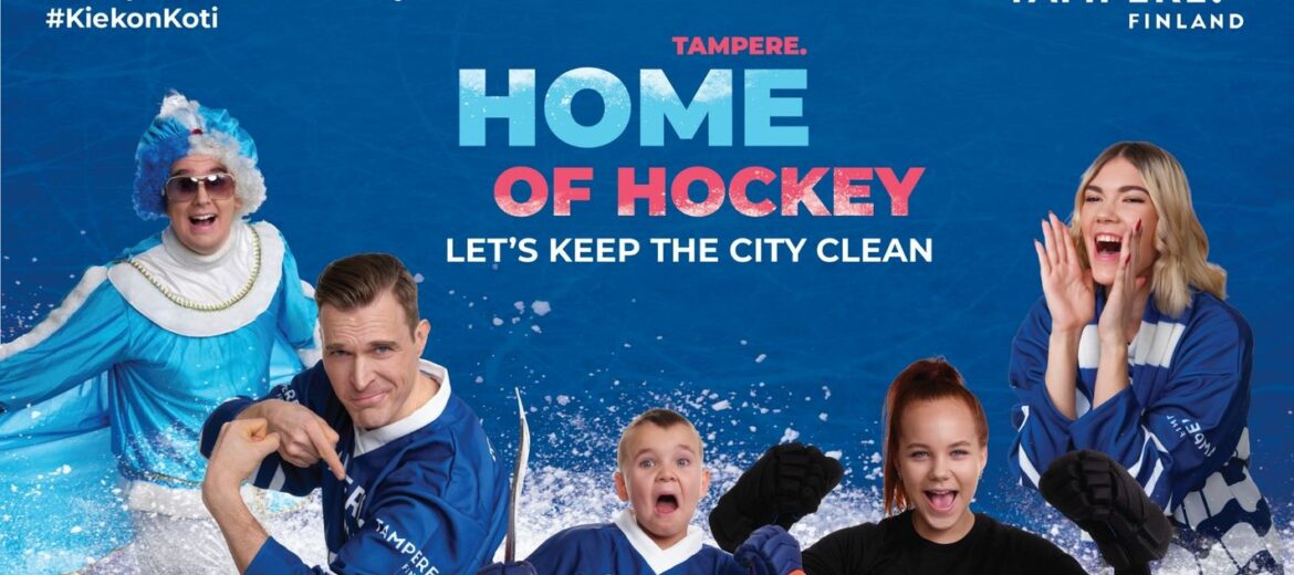 Joukko ihmisiä hurraamassa. Kuvan päällä teksti Tampere Home of Hockey, let's keep the city clean.